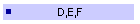 D,E,F