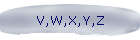 V,W,X,Y,Z